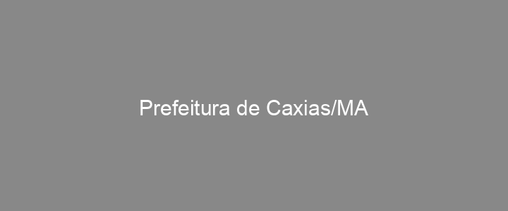 Provas Anteriores Prefeitura de Caxias/MA